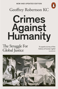 Crimes Against Humanity : The Struggle For Global Justice-9781802063240