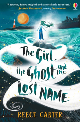 The Girl, the Ghost and the Lost Name-9781803700724