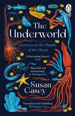 The Underworld : Journeys to the Depths of the Ocean-9781804950906