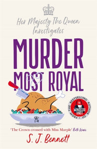 Murder Most Royal : The royally brilliant murder mystery from the author of THE WINDSOR KNOT-9781838776206