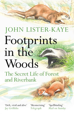 Footprints in the Woods : The Secret Life of Forest and Riverbank-9781838858803