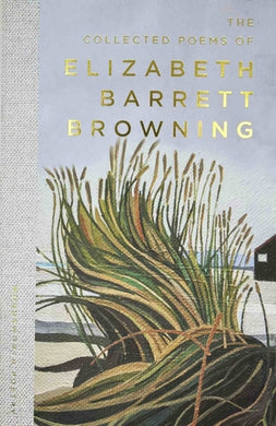 The Collected Poems of Elizabeth Barrett Browning-9781840225884