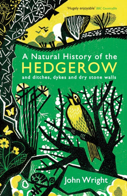 A Natural History of the Hedgerow : and ditches, dykes and dry stone walls-9781846685538