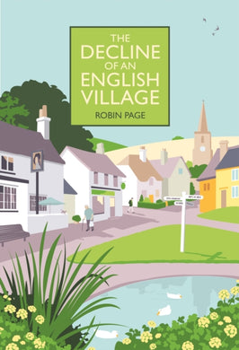 The Decline of an English Village-9781846893094