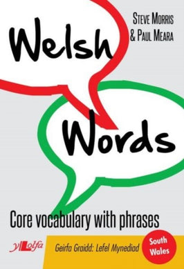 Welsh Words - Geirfa Graidd, Lefel Mynediad (De Cymru/South Wales)-9781847719812