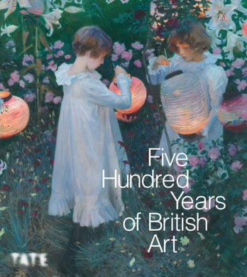 Five Hundred Years of British Art-9781849769075