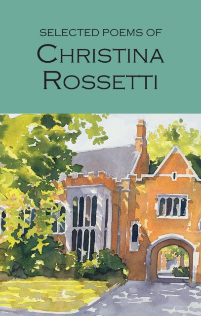 Selected Poems of Christina Rossetti-9781853264290