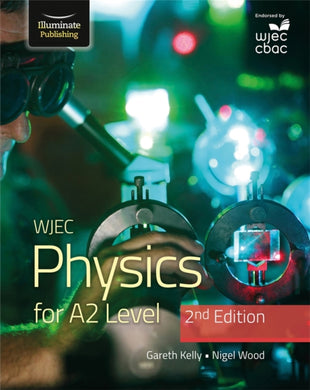 WJEC Physics for A2 Level Student Book - 2nd Edition-9781912820726