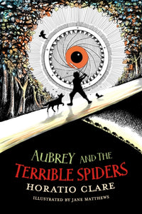 Aubrey and the Terrible Spiders : 3-9781913102128
