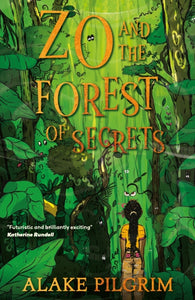 Zo and the Forest of Secrets : 1-9781913311292