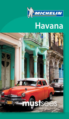 Havana - Michelin - Michelin Must Sees : Must Sees-9782067216198