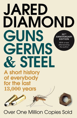 Guns, Germs and Steel : A Short History of Everbody for the Last 13000 Years-9780099302780