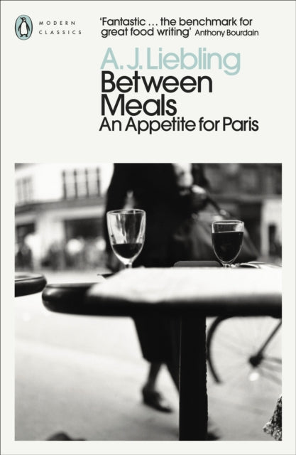 Between Meals : An Appetite for Paris-9780241637975