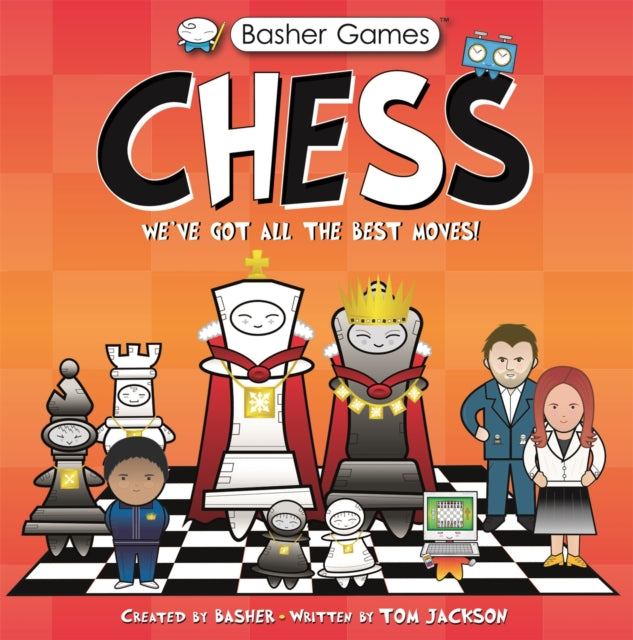 Basher Games: Chess : We've Got All the Best Moves!-9780753448205