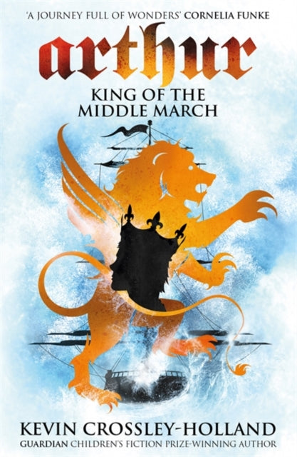 Arthur: King of the Middle March : Book 3-9781842551554